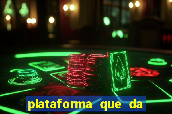 plataforma que da 100 de bonus